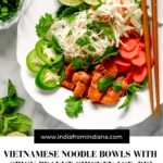 Vietnamese Noodle Bowl with Spicy Peanut Chicken